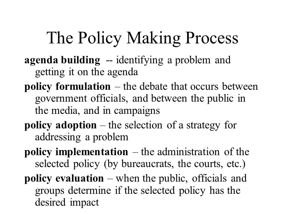 public policy process Start studying 5 stages policy process learn vocabulary, terms, and more with flashcards, games, and other study tools. public policy process Start studying 5 stages policy process learn vocabulary, terms, and more with flashcards, games, and other study tools.
