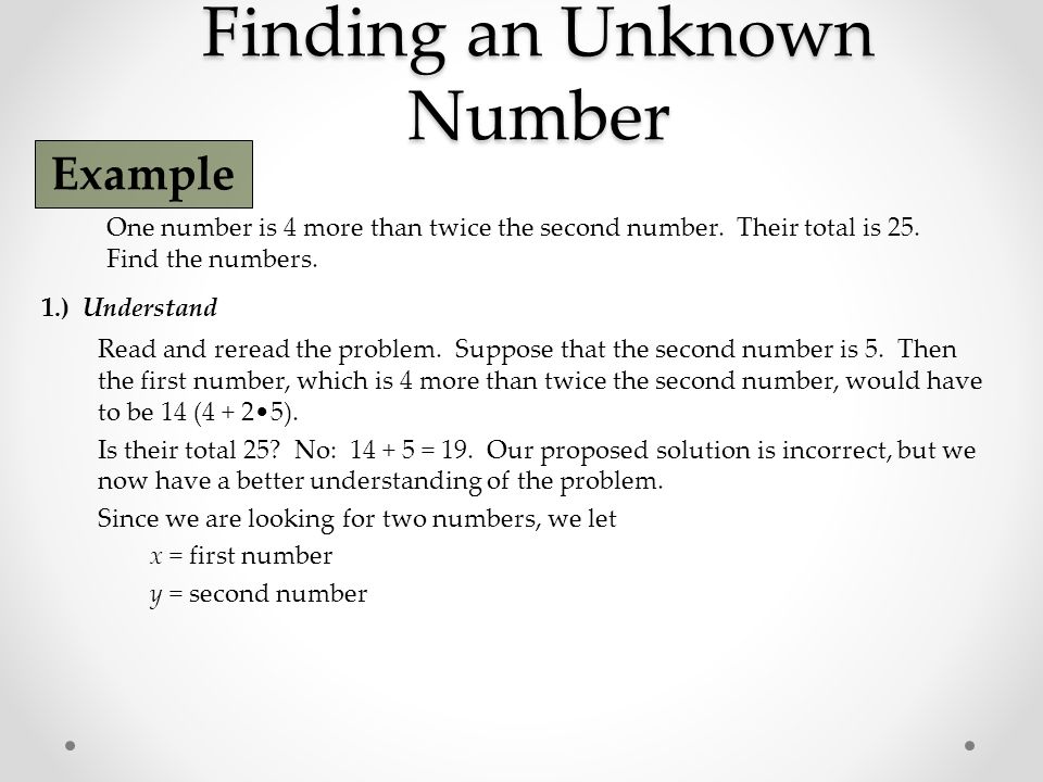 Systems Of Linear Equations And Problem Solving Steps In Finding An Unknown Number Example One Is 4 More Than Twice The Second