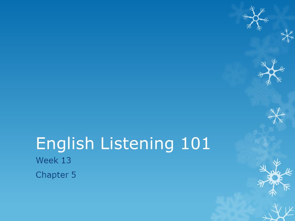English Listening 101 Week 13 Chapter 5