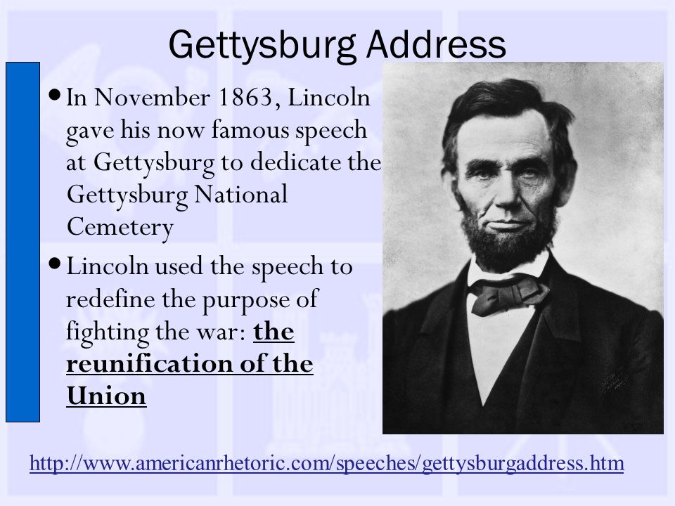 What was the purpose of the Gettysburg Address?