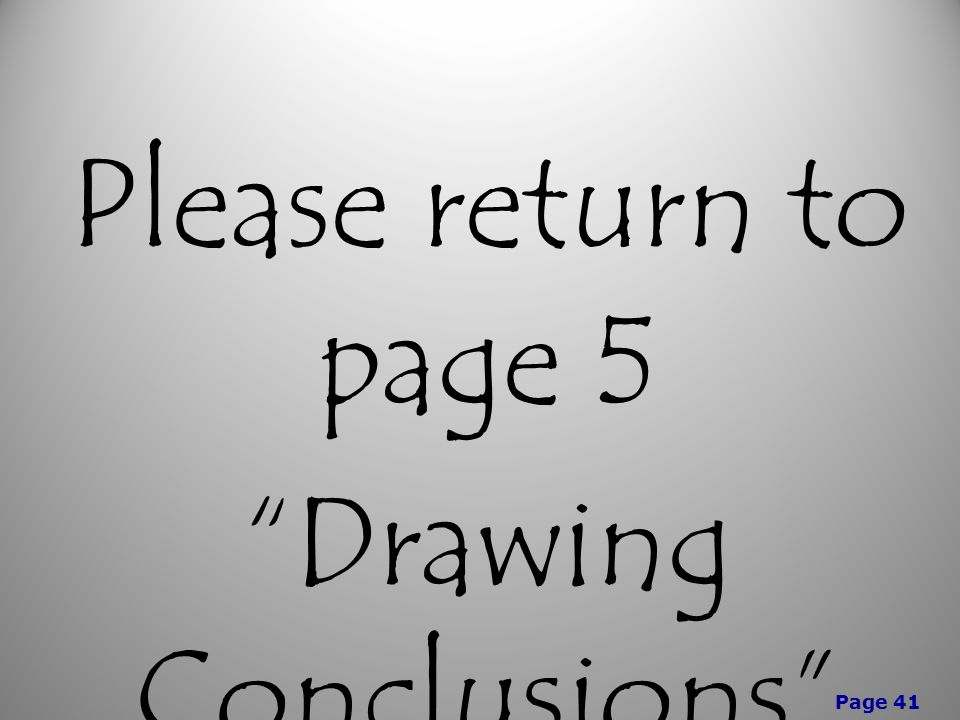 Page 41 Please return to page 5 Drawing Conclusions