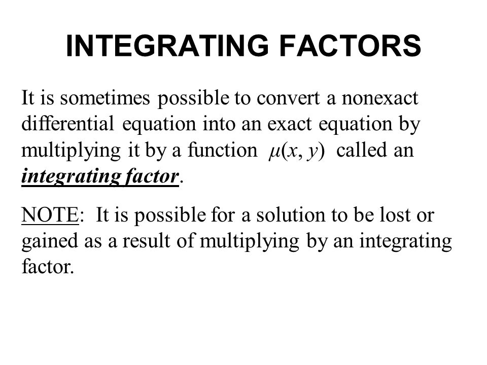 Integrating Factor Equation Talkchannels 7 Integrating Factors Section 2 4 Exact Equations Total Diffeial Definition The