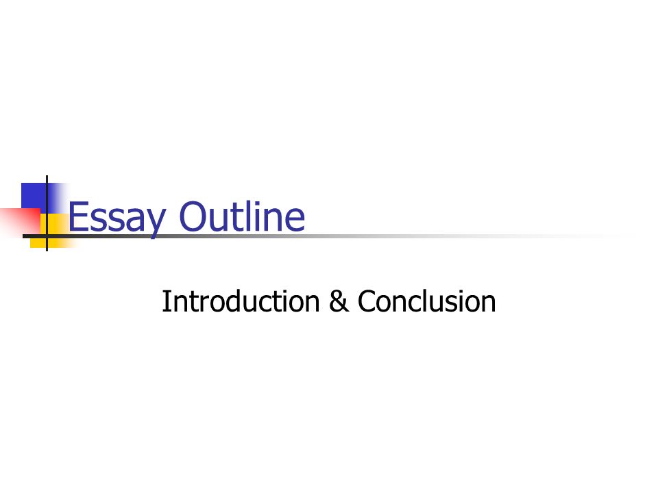 Introduction and conclusion in essays