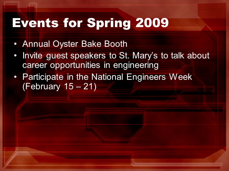 Events for Spring 2009 Annual Oyster Bake Booth Invite guest speakers to St.