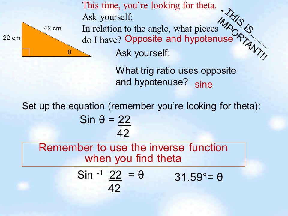 Using Trig Ratios In Equations Remember Back 1 St Grade When Use These Calculator Keys Side Length Measure Sin Cos Tan Angle 1