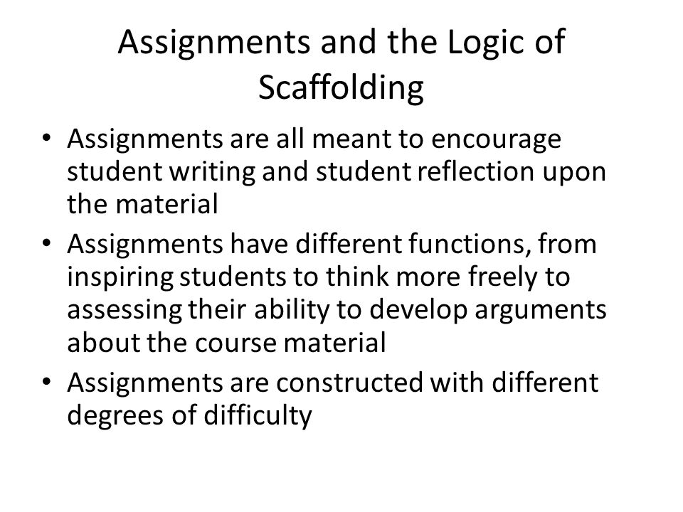 Scaffolding Assignments