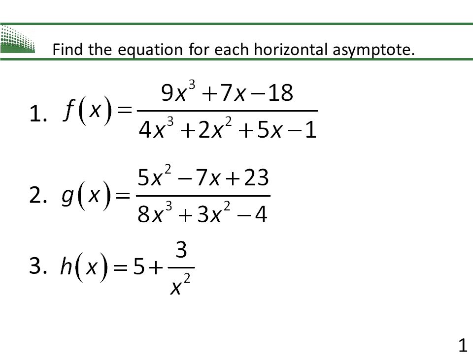 Horizontal Asymptote Equation Talkchannels 1 Find The Equation For Each Horizontal Asymptote Ppt Download