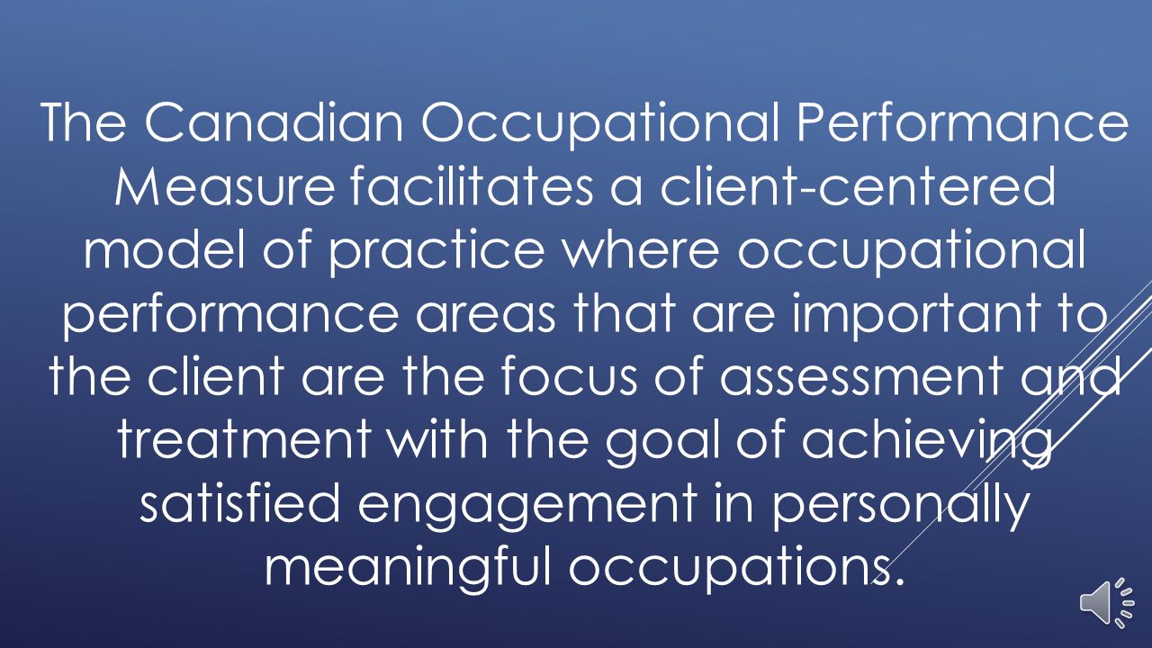 canadian model of occupational performance The focus of this thesis was to understand the influence of a conceptual model of practice upon occupational therapists in a british health and social care setting. canadian model of occupational performance The focus of this thesis was to understand the influence of a conceptual model of practice upon occupational therapists in a british health and social care setting.
