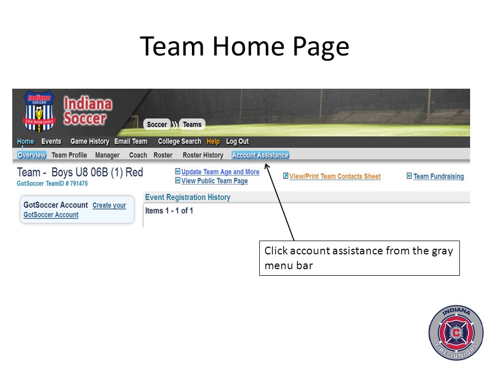 Team Home Page Click account assistance from the gray menu bar