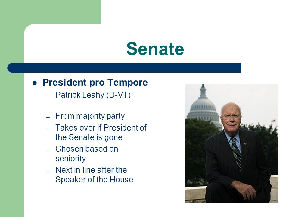 Senate President of the Senate – Joe Biden(D)-DE – Not very powerful – 2 main duties: Presides over Senate Breaks ties