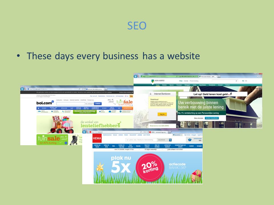 SEO These days every business has a website