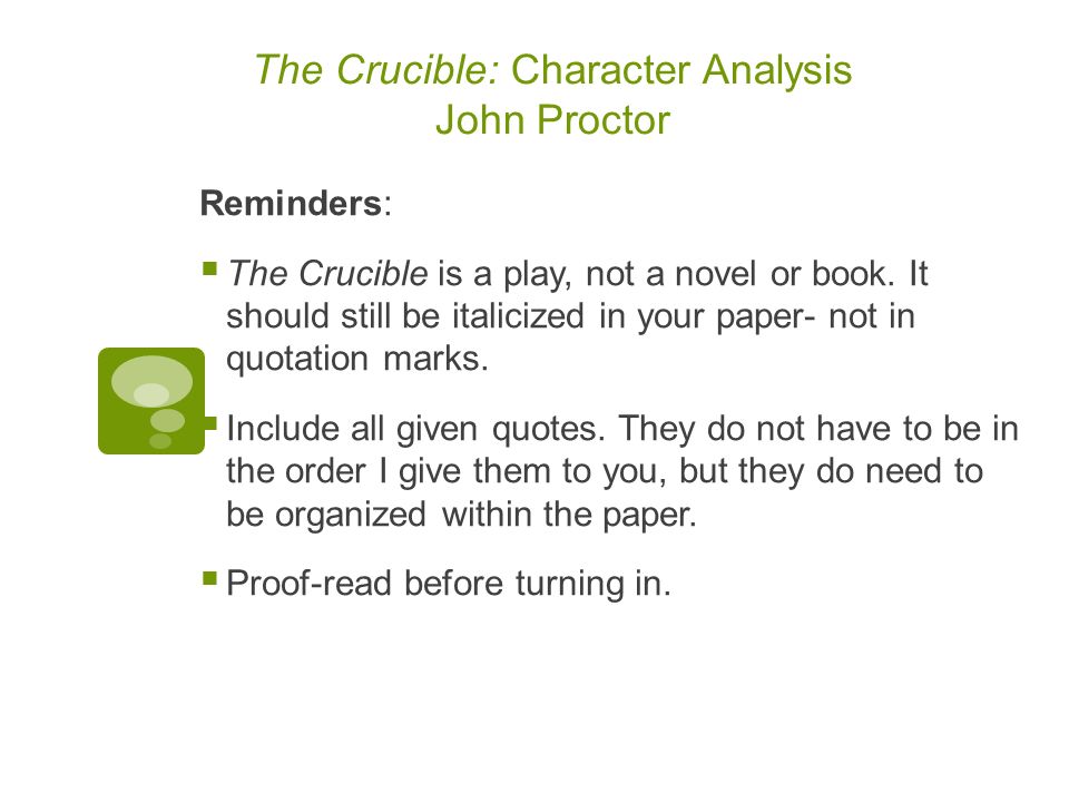 the character analysis of john proctor the character analysis of john proctor