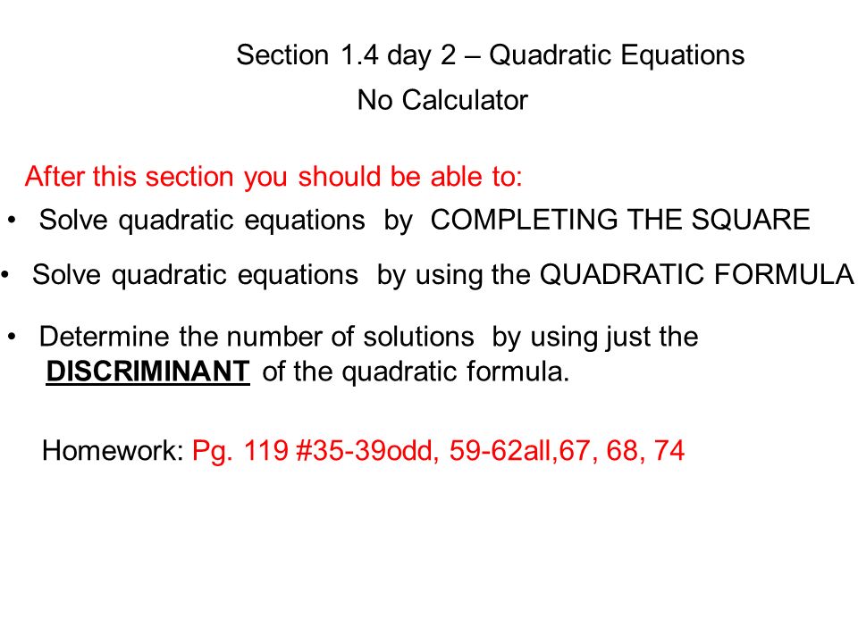 Section 1 4 Day Quadratic Equations No Calculator After This Section 1 4 Day 2 Quadratic Equations No Calculator Homework After This You Should