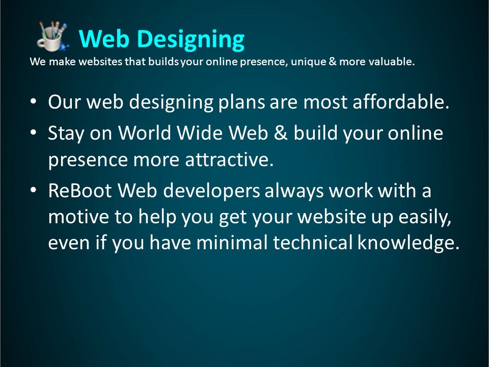 Web Designing We make websites that builds your online presence, unique & more valuable.