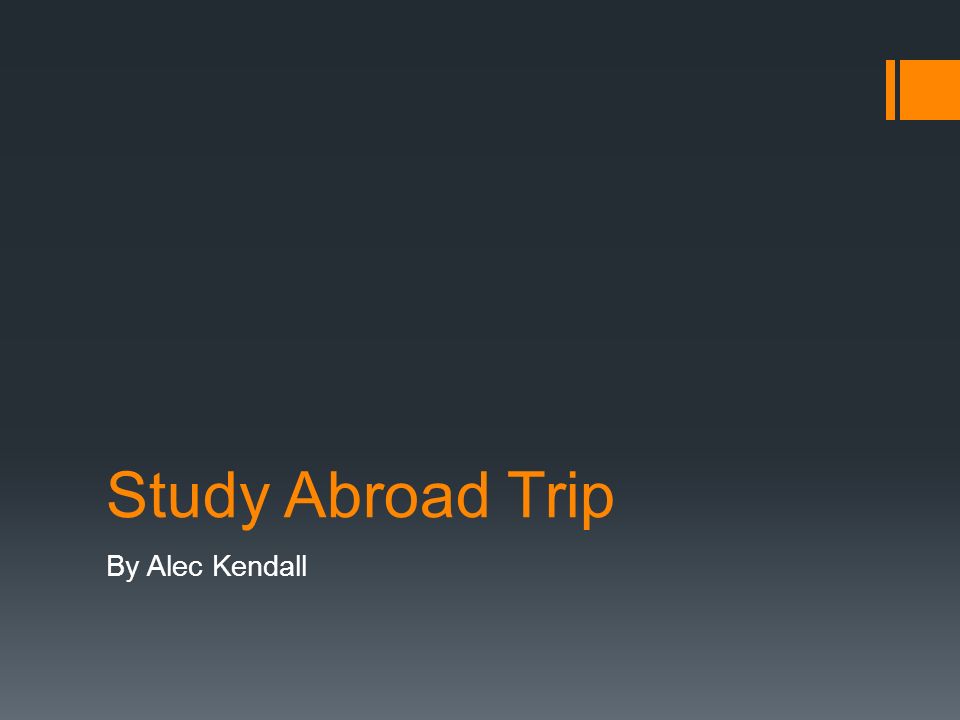 Study Abroad Trip By Alec Kendall