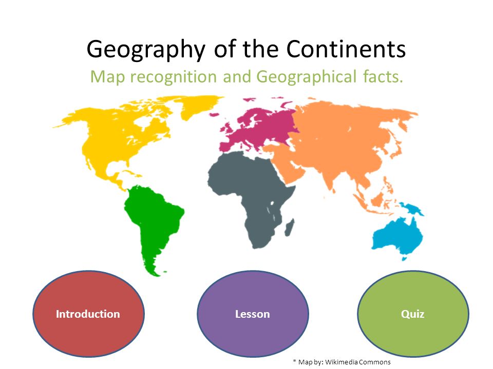geography of the continents map recognition and geographical