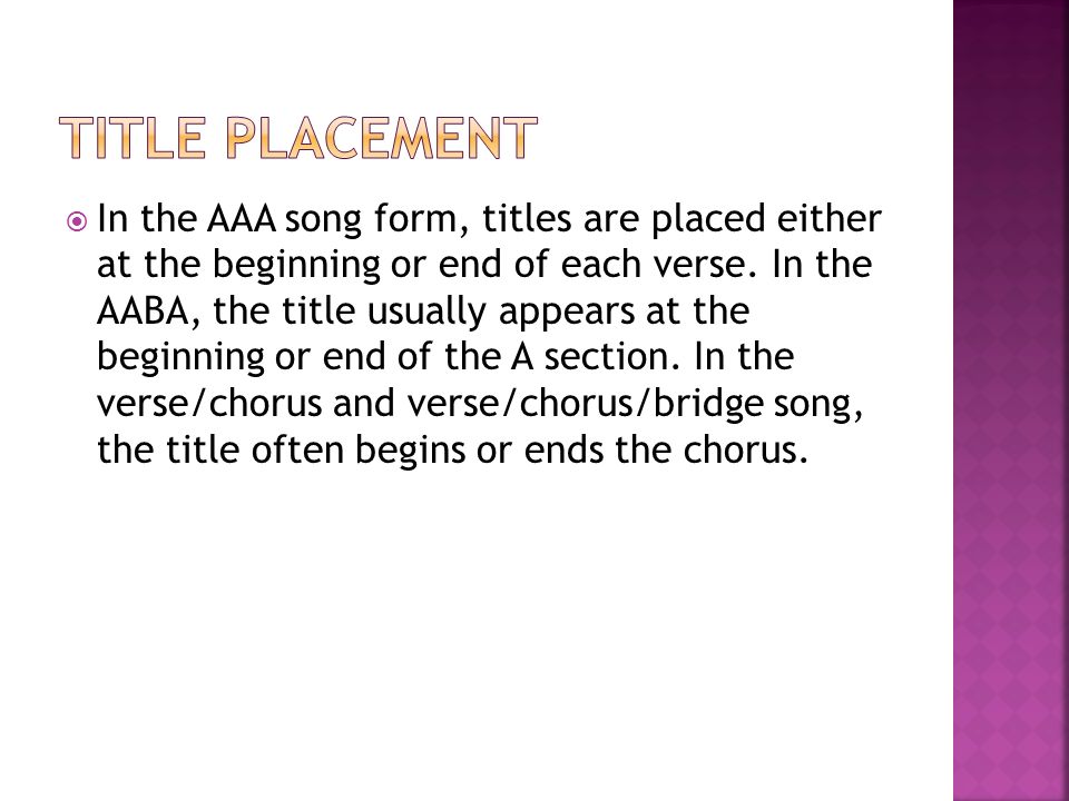 the title of the song is very important think of yourself as a verse chorus form