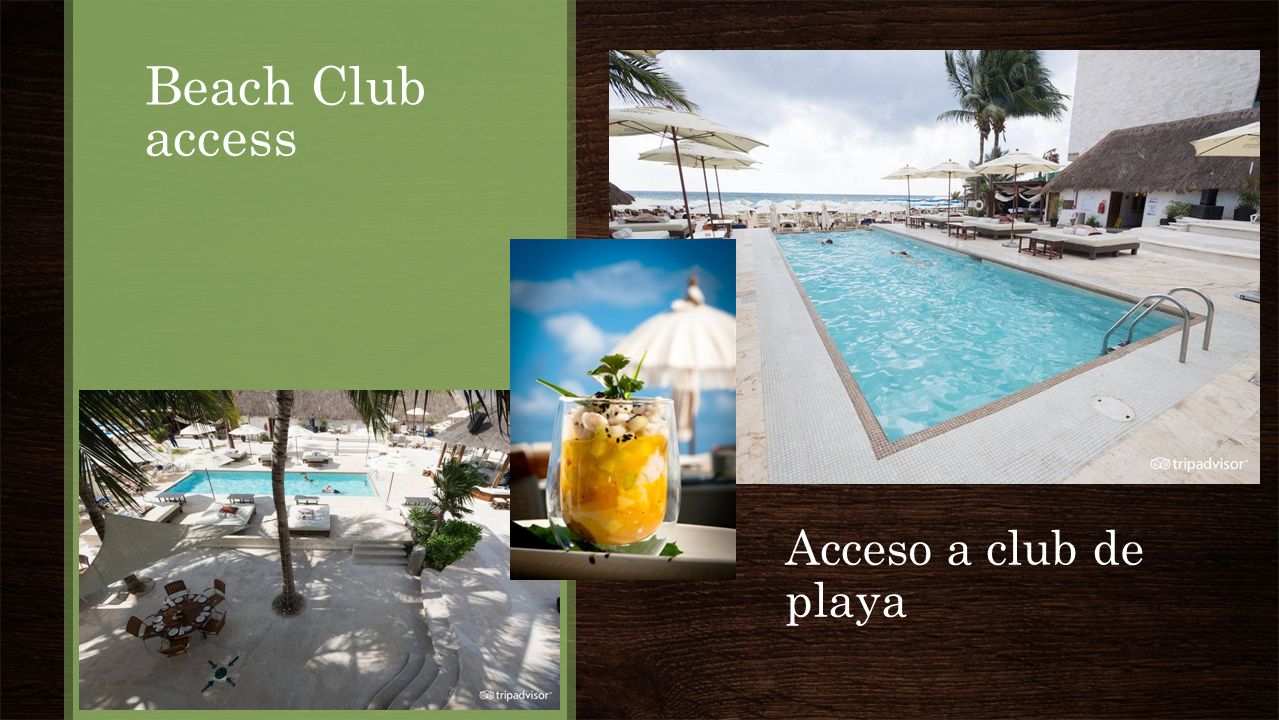 Beach Club access Acceso a club de playa