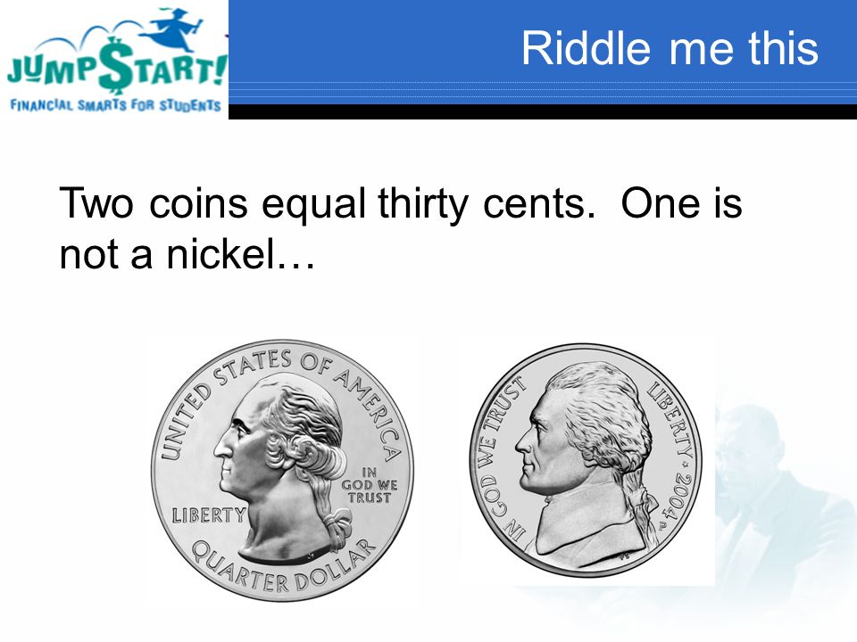 2 coins equal 30 cents