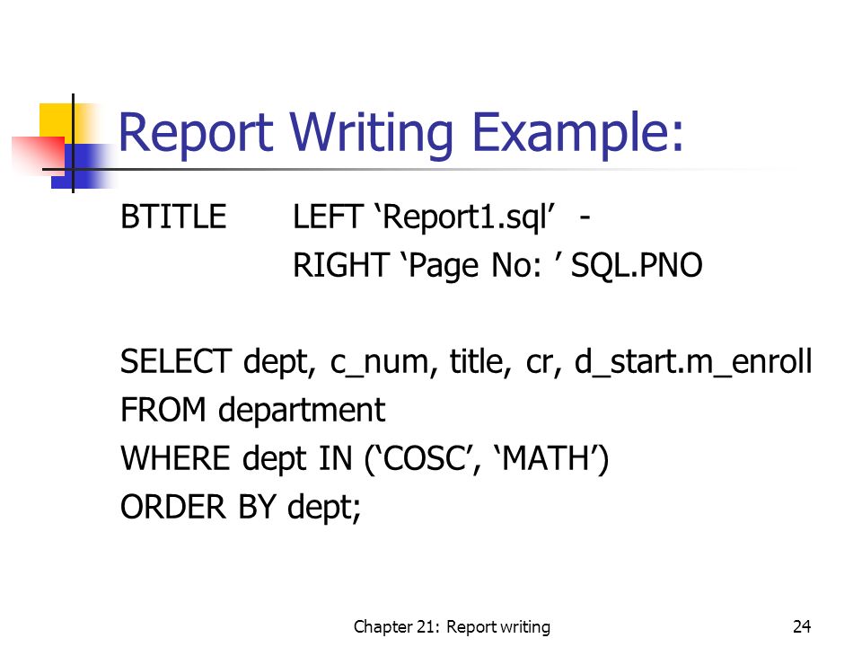 24 chapter 21 report writing24 report writing example btitle left report1sql right page no sqlpno select dept c_num title cr - Sql Report Writing 24 chapter 21 report writing24 report writing example btitle left report1sql right page no sqlpno select dept c_num title cr - Sql Report Writing