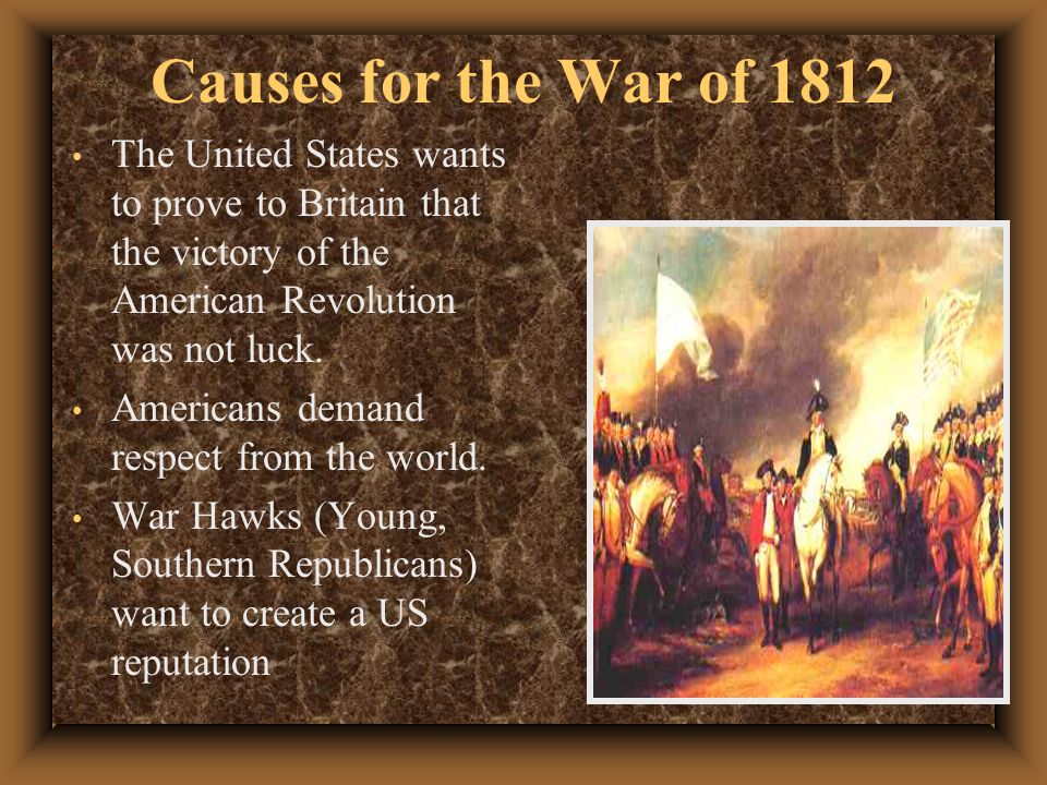 causes of the war of 1812 causes of the war of 1812
