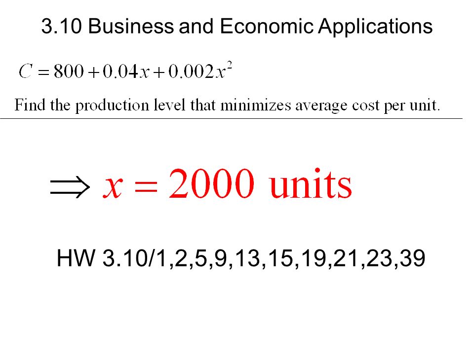 HW 3.10/1,2,5,9,13,15,19,21,23, Business and Economic Applications