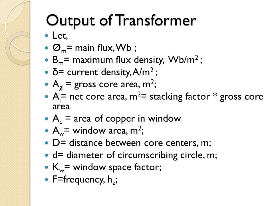 Output Of Transformer Let Ø M Main Flux Wb B Maximum 1 Output Of Transformer
