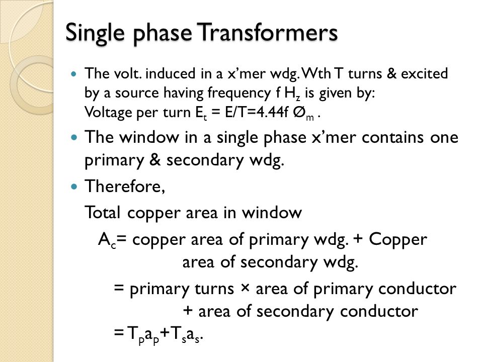 Output Of Transformer Let Ø M Main Flux Wb B Maximum Single Phase Transformers The Volt Induced In A X Mer Wdg