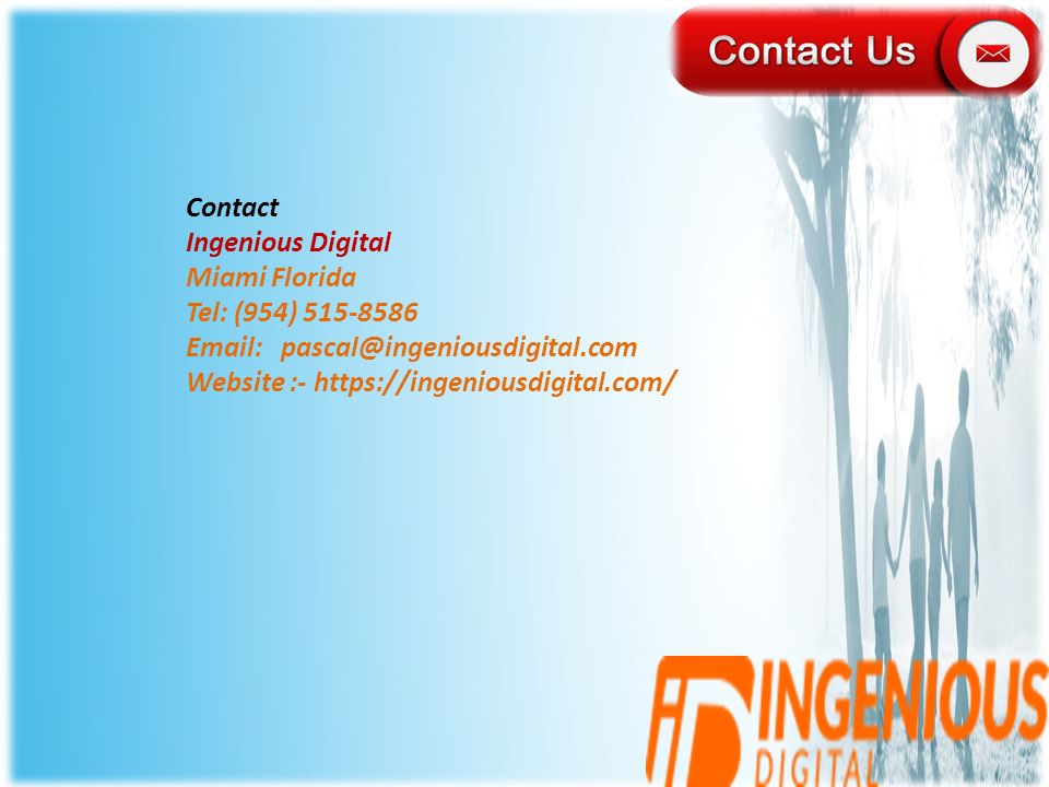 Contact Ingenious Digital Miami Florida Tel: (954) Website :-