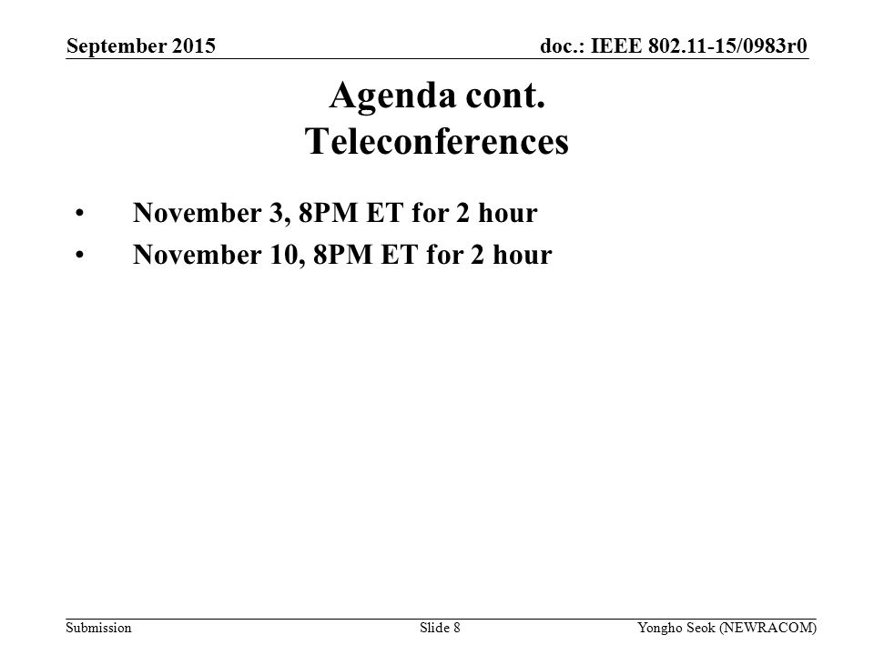 doc.: IEEE /0983r0 Submission Agenda cont.
