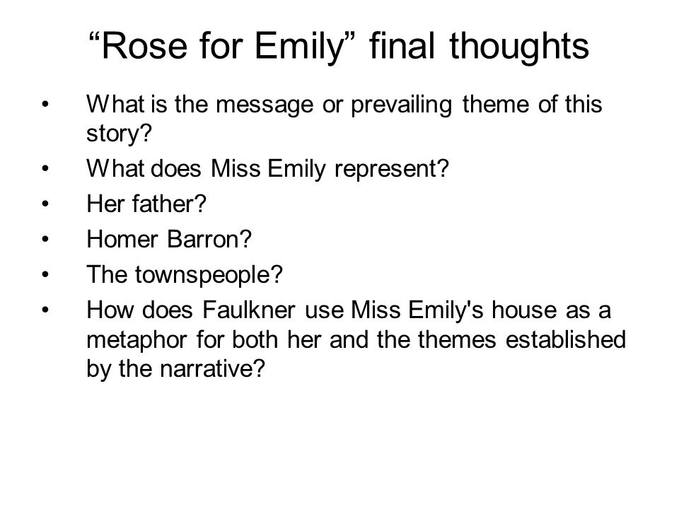 an analysis of a rose for emily on an interpretation of william faulkner an analysis of a rose for emily on an interpretation of william faulkner