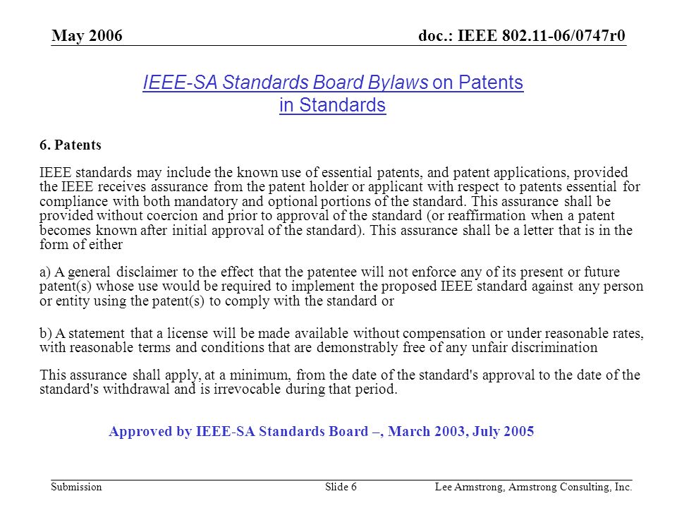 doc.: IEEE /0747r0 Submission May 2006 Lee Armstrong, Armstrong Consulting, Inc.Slide 6 6.