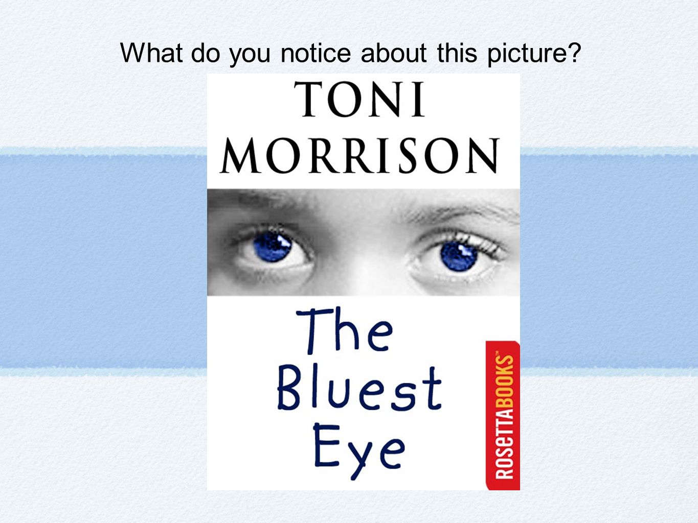 an analysis of unprettisms in the bluest eye by toni morrison an analysis of unprettisms in the bluest eye by toni morrison