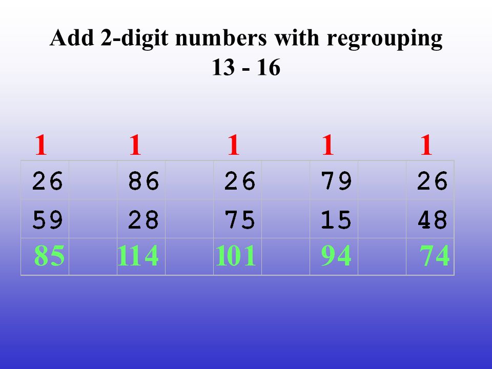 Add 2-digit numbers with regrouping