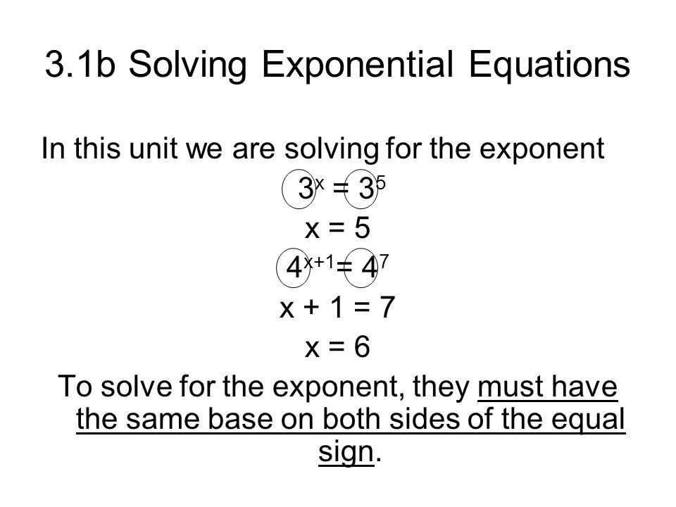February 9 2017 At The End Of Today You Will Be Able To Solve 2 3 1b Solving Exponential Equations
