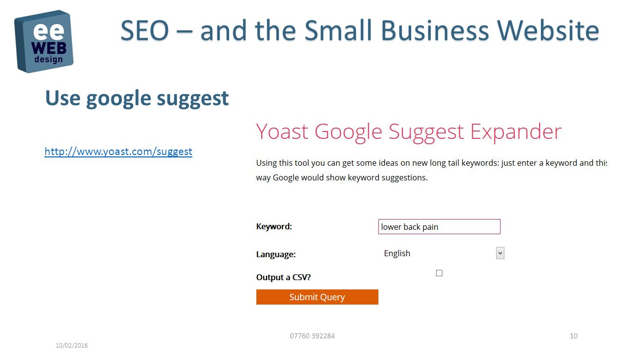 /02/2016 SEO – and the Small Business Website Use google suggest