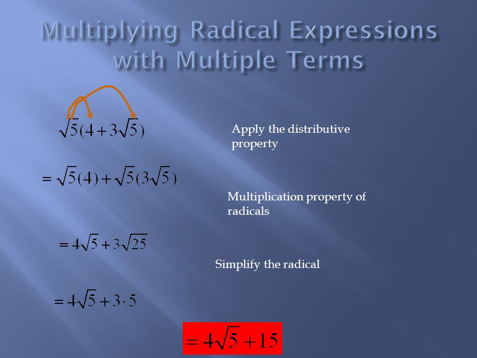 Apply the distributive property Multiplication property of radicals Simplify the radical
