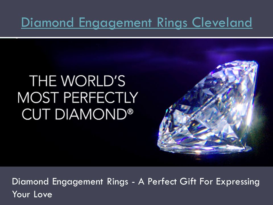 Diamond Engagement Rings Cleveland Diamond Engagement Rings - A Perfect Gift For Expressing Your Love
