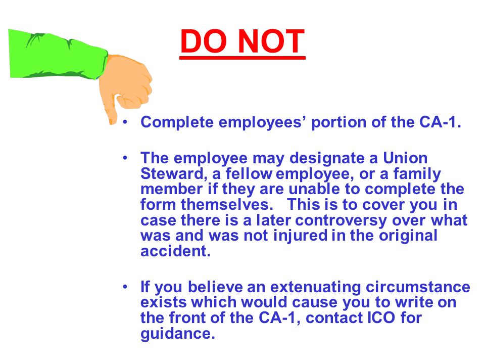 injury compensation treat the injured employee with dignity and ca 1 form