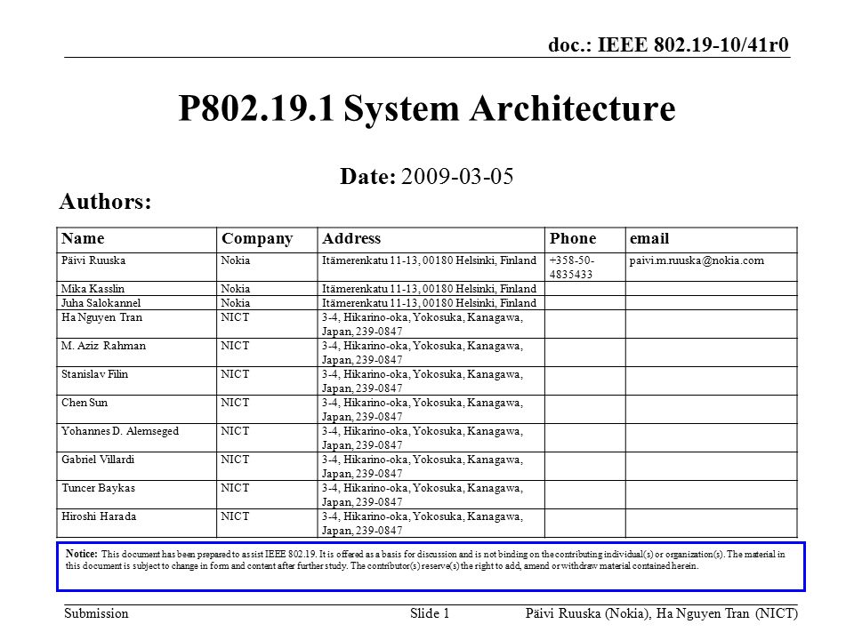 doc.: IEEE /41r0 SubmissionSlide 1 P System Architecture Notice: This document has been prepared to assist IEEE