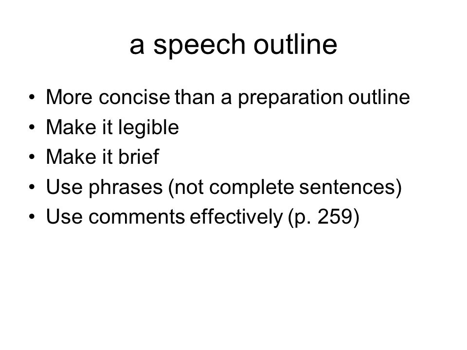 speech preparation outline How to prepare a speech preparing a speech isn't difficult if you have a process you can follow there are tried-and-true steps for putting together a talk, so relax and read on to get your speech in order and your speech anxiety under. speech preparation outline How to prepare a speech preparing a speech isn't difficult if you have a process you can follow there are tried-and-true steps for putting together a talk, so relax and read on to get your speech in order and your speech anxiety under.