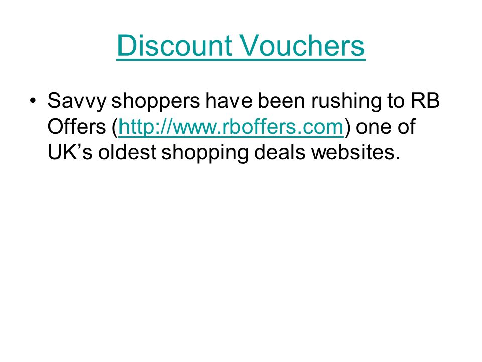 Discount Vouchers Savvy shoppers have been rushing to RB Offers (  one of UK’s oldest shopping deals websites.