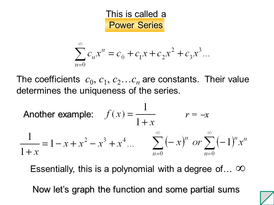 9 1 B Power Series This Would Converge Of Course Provided 3 The Coefficients