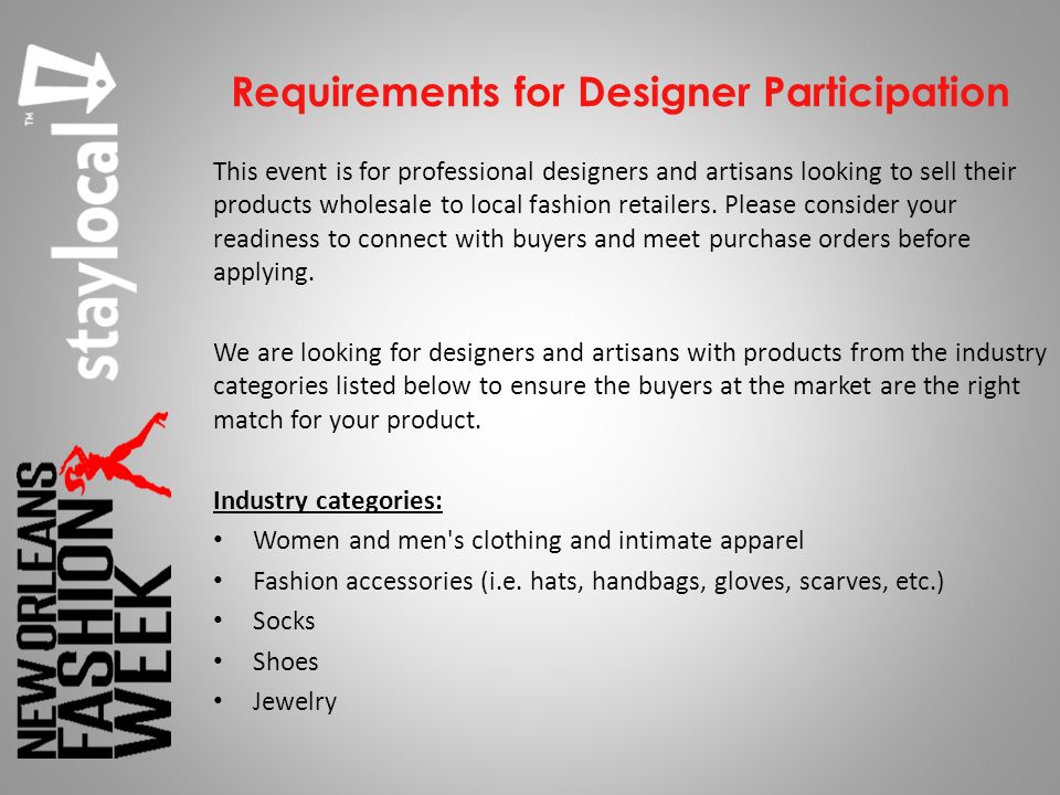 This event is for professional designers and artisans looking to sell their products wholesale to local fashion retailers.