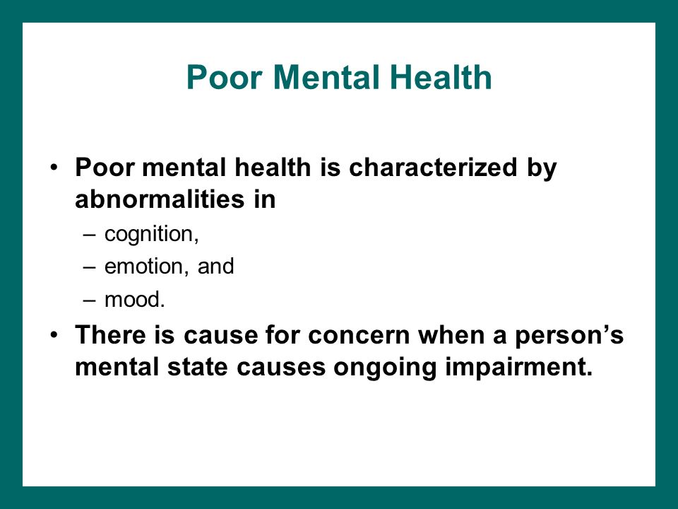 What is poor mental health?