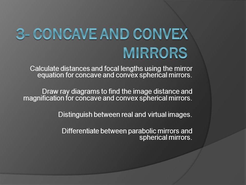 Calculate Distances And Focal Lengths Using The Mirror Equation 1 Calculate Distances And Focal Lengths Using The Mirror Equation For Concave Convex