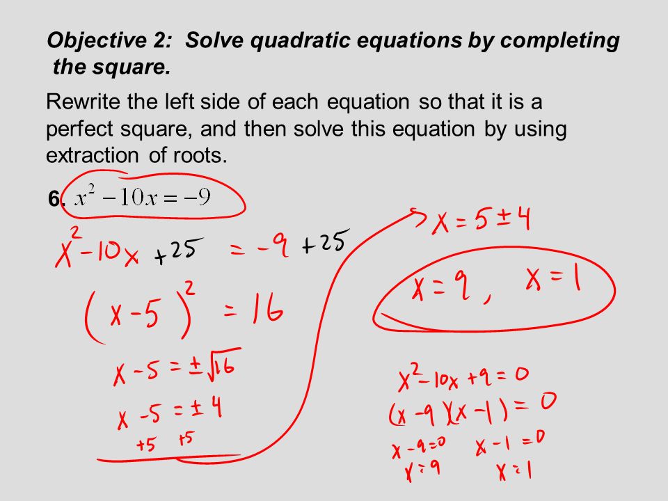 Section 7 2 Solving Quadratic Equations By Completing The Square Objective 2 Solve Quadratic Equations By Completing The Square