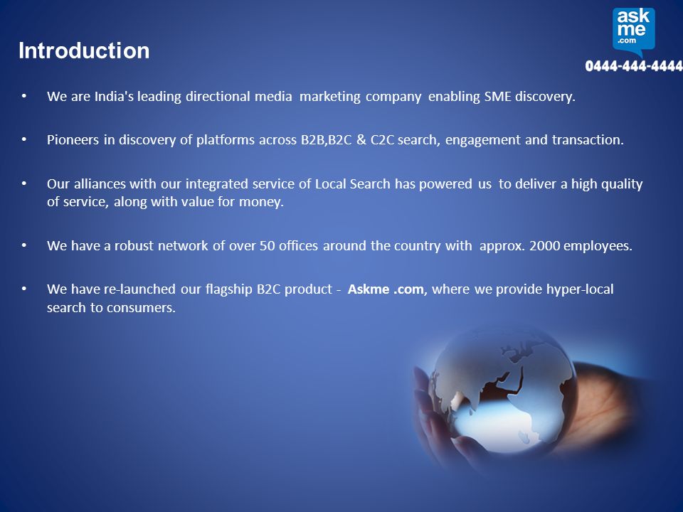 Introduction We are India s leading directional media marketing company enabling SME discovery.