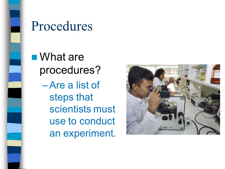 Procedures What are procedures.