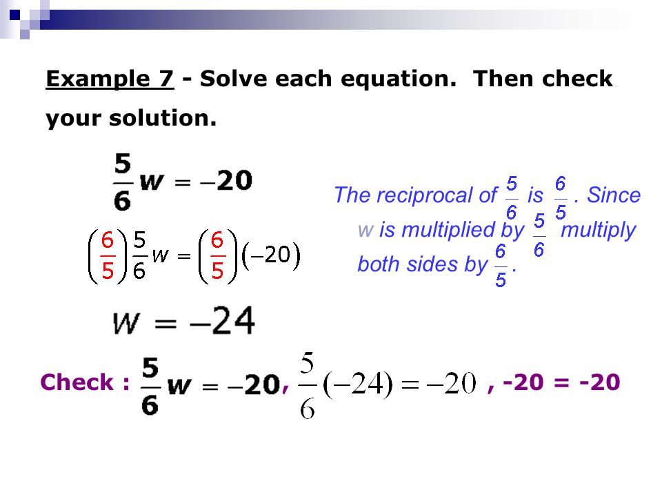 Chapter 3 2 And Solving One Step Equations Ppt Download Example 7 Solve Each Equation Then Check Your Solution